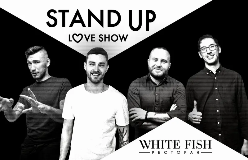 Stand Up. Love Show в ресторане White Fish в Санкт-Петербурге