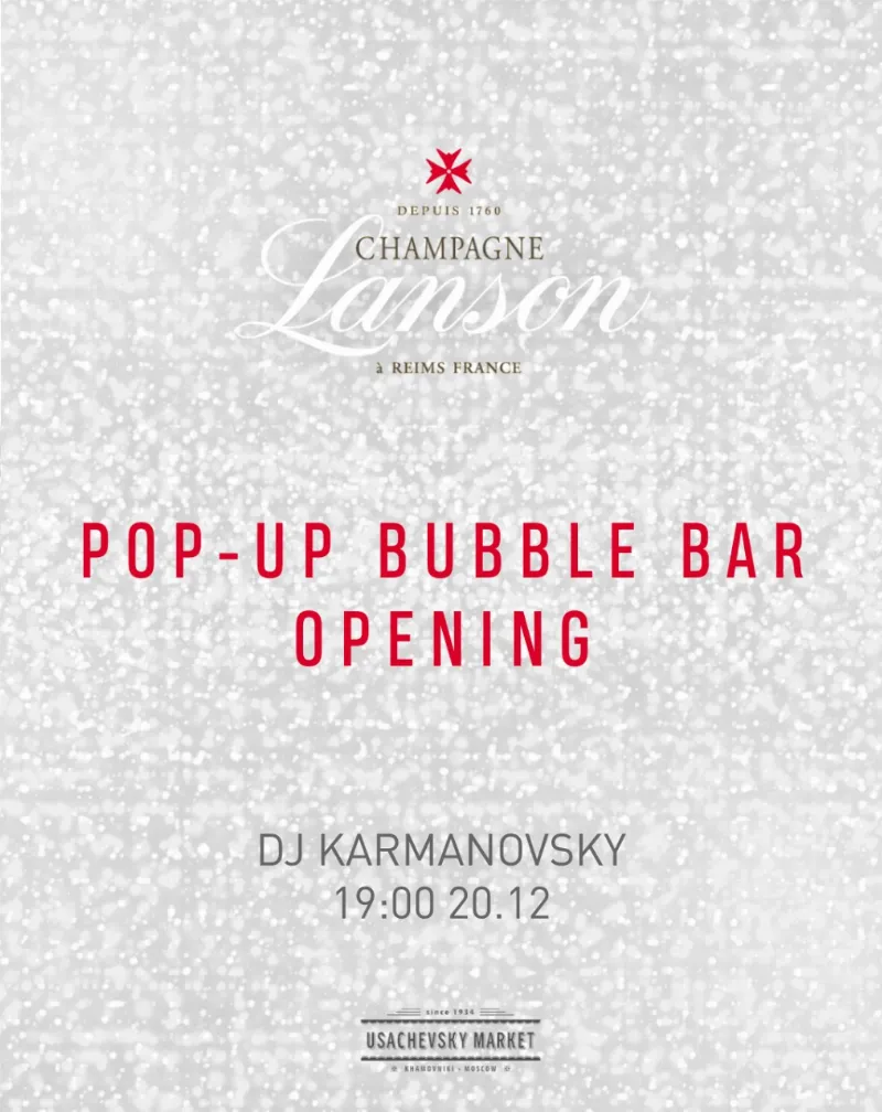 На Усачевском рынке открывается Pop-up Bubble Bar by Lanson